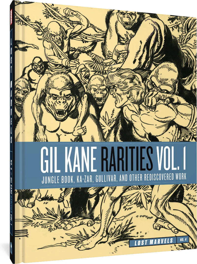 Lost Marvels No. 4: Gil Kane Rarities Vol. 1: Jungle Book, Ka-Zar, Gullivar and Other Rediscovered Work