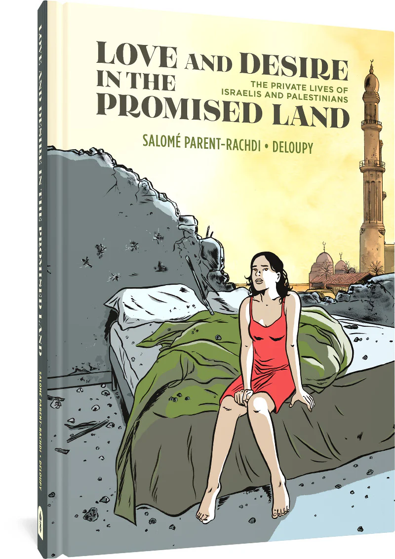 Love and Desire in the Promised Land: The Private Lives of Israelis and Palestinians