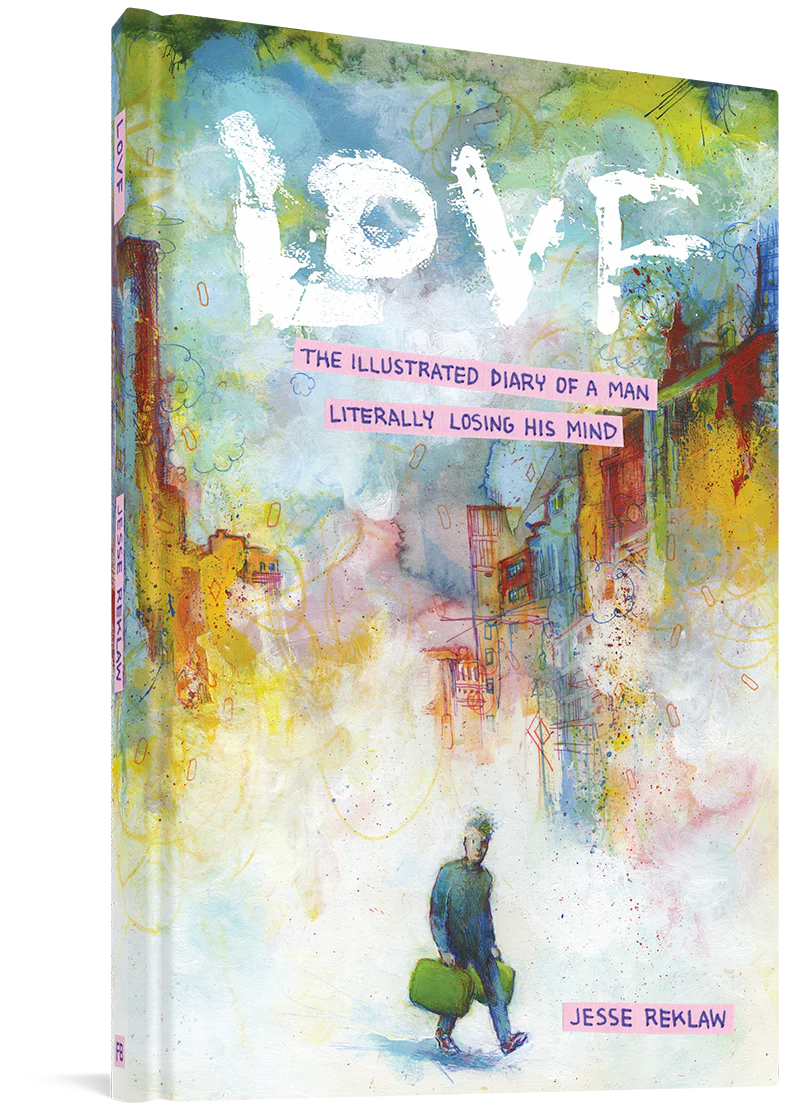 LOVF: An Illustrated Diary Of A Man Literally Losing His Mind