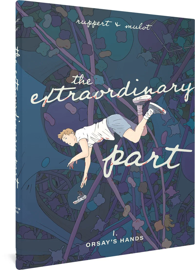 The Extraordinary Part: Book One: Orsay's Hands
