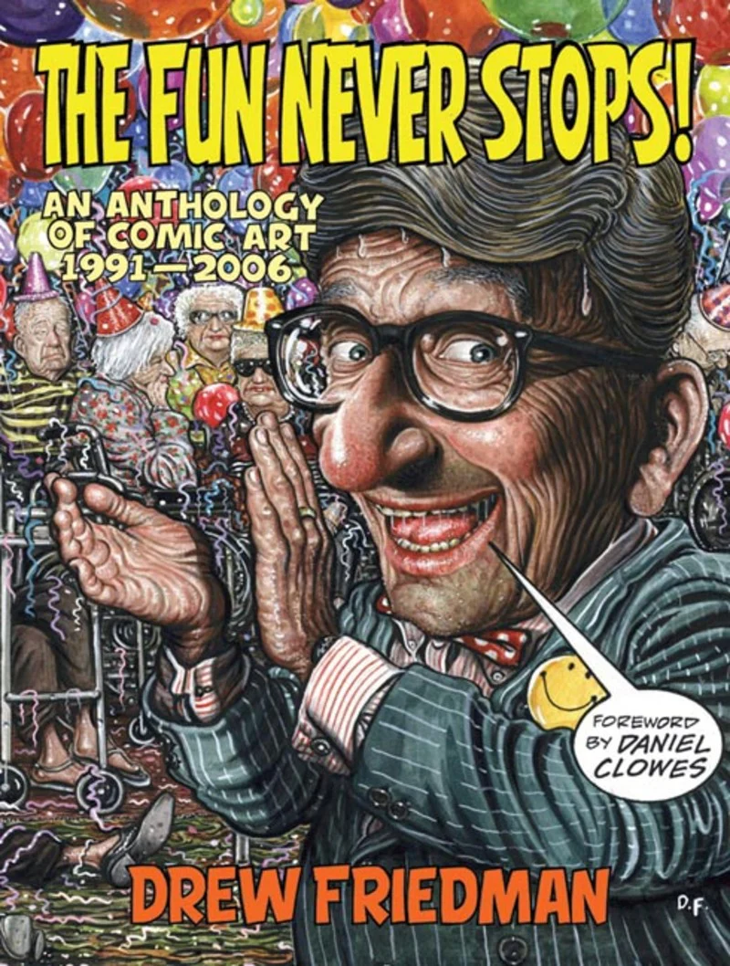 The Fun Never Stops!: An Anthology of Comic Art 1991-2006