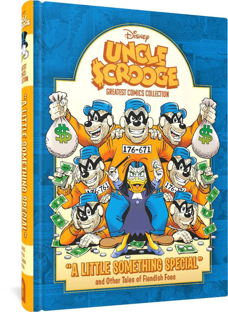 Uncle Scrooge: "A Little Something Special" and Other Tales of Fiendish Foes: Disney Greatest Comics Collection Vol. 1